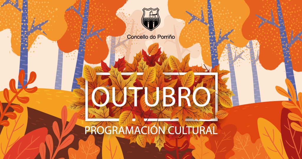 Programación cultural outubro 2019. Concello do Porriño