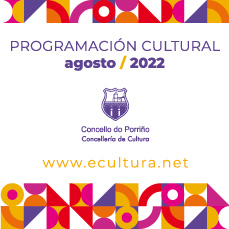 Programación cultural dos meses de maio, xuño e xullo de 2022. Concello do Porriño