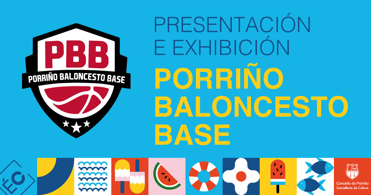 Presentación e exhibición: Porriño Baloncesto Base