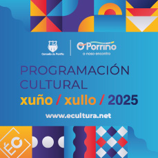 Programación cultural. Xuño-xullo 2025. Concello do Porriño
